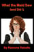 What the Maid Saw (and Did!) - What the Maid Saw (and Did!), #1