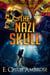 The Nazi Skull: A Bone Guard Adventure - Bone Guard, #2
