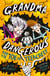 Grandma Dangerous and the Toe of Treachery - Book 3