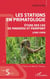 Les stations en primatologie - Etude des cas de Makokou et Paimpont (1962-1989) - (1962-1989)