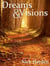 Dreams & Visions