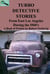Turbo Detective Stories - From East Los Angeles During the 1960's's - TURBO DETECTIVE STORIES, #1