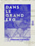 Dans le Grand Erg - Mes itinéraires sahariens de décembre 1895 à mars 1896