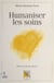 Humaniser les soins