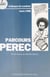 Parcours Pérec - Colloque de Londres, mars 1988