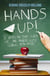 Hands Up! - A Year in the Life of an Inner City School Teacher