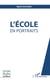 L'École en portraits