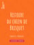 Histoire du chien de Brisquet