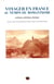 Voyager en France au temps du romantisme - Poétique, esthétique, idéologie