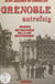 Grenoble autrefois - Images retrouvées de la vie quotidienne