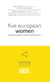 Five European Women - Shaping European Business Performance
