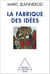 La Fabrique des idées