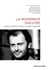 La Modernité disputée. Textes offerts à Pierre-André Taguieff
