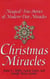 Christmas Miracles - Magical True Stories Of Modern-day Miracles
