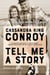 Tell Me a Story - My Life with Pat Conroy