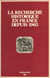La recherche historique en France depuis 1965