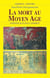 La mort au Moyen Âge