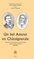 Un bel Amour en Châtaigneraie