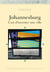 Johannesburg : L’art d’inventer une ville