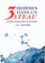 Trois hommes dans un bateau. Sans oublier le chien.