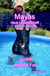 Mayas neue Leidenschaft: Band 2 - Wetlook Fun