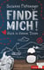 Finde mich! - Glück in kleinen Dosen