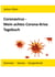 Coronavirus - Mein achtes Corona-Krise Tagebuch - Sommer - Sonne - Sorgenkind