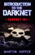 Introduction to the Darknet - Darknet 101