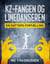 Kz-fangen og linedanseren - - en datters fortælling
