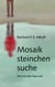 Mosaiksteinchensuche - Wenn das Alter Fragen stellt