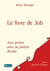 Le livre de Job - Aux prises avec la justice divine