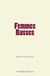 Femmes Russes - Récit historique