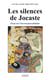 Les Silences de Jocaste - Essai sur l'inconscient féminin