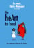 the heArt to heal - Das vergessene Geheimnis der Medizin