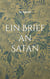 Ein Brief an Satan - Geschichten und Gedichte 2017-2018