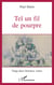 Tel un fil de pourpre