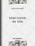 Marchands de folie - Cabaret des halles et des faubourgs - Cabaret-tâcheron - Cabaret-cantinier - Cabaret-placeur - Cabaret de luxe - L'Estaminet des mineurs - Au pays du "Petit Sou" : sur les quais de Rouen - Au pays de ...