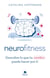 Neurofitness - Descubre lo que tu cerebro puede hacer por ti
