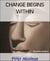 CHANGE BEGINS WITHIN - OPEN TO CHANGE
