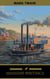 Mark Twain - Mississippi Writings - Tom Sawyer, Life on the Mississippi, Huckleberry Finn, Pudd'nhead Wilson