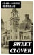Sweet Clover - A Romance of the White City