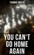 YOU CAN'T GO HOME AGAIN - A Tale of an Artist's Spiritual Journey