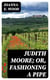 Judith Moore; or, Fashioning a Pipe