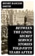 Between the Lines: Secret Service Stories Told Fifty Years After