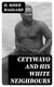Cetywayo and his White Neighbours - Remarks on Recent Events in Zululand, Natal, and the Transvaal