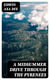 A Midsummer Drive Through the Pyrenees