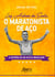 O Maratonista de Aço: A História de um Atleta Brasileiro