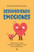 Descubriendo emociones - Un libro para conocer, entender y acompañar a tu hijo en sus sentimientos