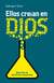 Ellos creían en Dios - Biografías de científicos creacionistas