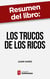 Resumen del libro "Los trucos de los ricos" de Juan Haro - 92 trucos para multiplicar tu dinero, proteger tu patrimonio y reducir tus impuestos legalmente